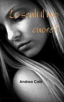 Andrea Calo' | LO Senti IL MIO Cuore? (Hard Cover) | Buch | Italienisch (2014)