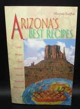 Arizona's Best Recipes: Chef's Recipes from Arizona's Favorite Resorts&Restauran