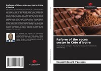 Kouassi Edouard N'guessan | Reform Of The Cocoa Sector In CôTe D'ivoire | Buch