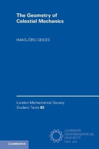 Thumbnail - The Geometry Of Celestial Mechanics (london Mathematical Society