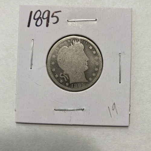 1895 Barber 90% Silver Quarter 25c US Coin