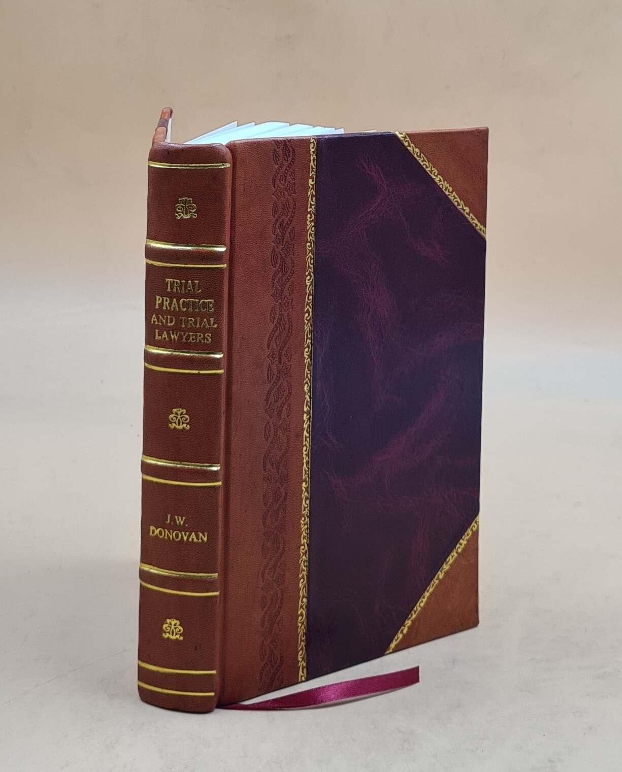 Trial Practice And Trial Lawyers. A Treatise On Trials Of Fact B [Leather Bound]