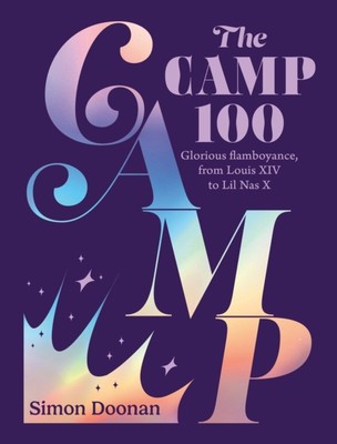 The Camp 100 by Simon Doonan (Hardback Book)