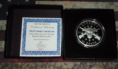 1 oz .999 Silver Shield Liberty or Death Proof. Comes with COA 665.