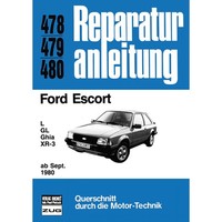 Ford Escort L, Gl, Ghia, XR-3 Baujahre Ab September 1980 Reparaturanleitung