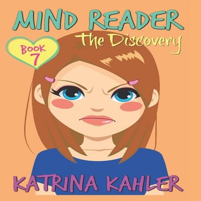 Mind Reader - Book 7 The Discovery (Diary Book for Girls aged 9-1