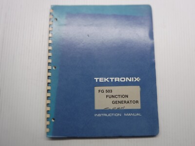 Tektronix FG 503 Function Generator Manual 070-1727-00 First Print: Apr. 1974