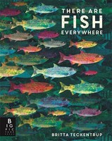 There Are Fish Everywhere | Everywhere Series | Britta Teckentrup | Englisch