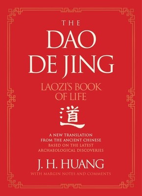 The Dao De Jing J. H. Huang