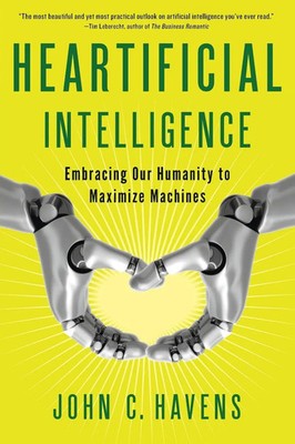 John Havens | Heartificial Intelligence | Taschenbuch | Englisch (2016)