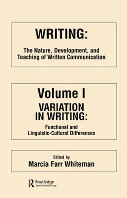 Writing : The Nature, Development and Teaching of Written Communication, Pape...