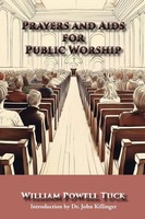 William Powell Tuck | Prayers And Aids For Public Worship | Taschenbuch (2025)