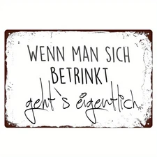 1pc Funny 'When You Get Drunk' German Text Rustic Tin Metal Signs Kitchen 8x12 
