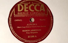 Ramon Armengod 78rpm Single 10-inch Decca Records #21186 Aurora (marcha)