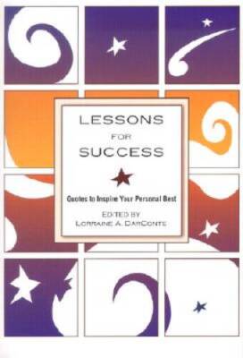 Lessons for Success: Quotes to Inspire Your Personal Best - Hardcover - GOOD