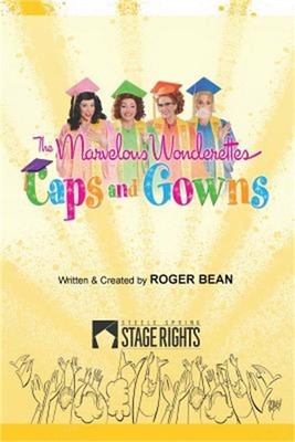 The Marvelous Wonderettes: Caps & Gowns (Paperback or Softback)