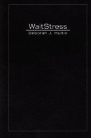 Deborah J. Hultin | Waitstress | Taschenbuch | Englisch (2010) | Xlibris