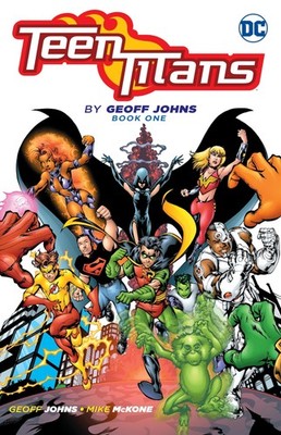 Teen Titans by Geoff Johns Book One by Johns