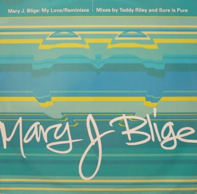 Mary J. Blige - My Love / Reminisce (12'')