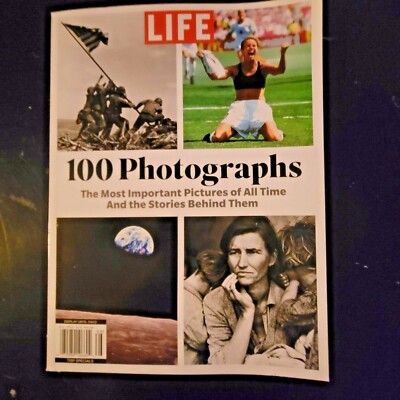100 Photographs LIFE - Most Important Pictures of All Time & Stories Behind Them