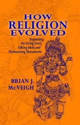How Religion Evolved | Brian Mcveigh | Englisch | Buch | 2016