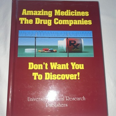 University Medical Research Staff Amazing Medicines... HC 1993 Univ Med Res Pub