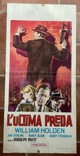 Locandina L'ULTIMA PREDA 1964 WILLIAM HOLDEN NANCY OLSON DISEGN. GASPARRI