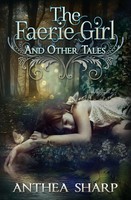 Anthea Sharp | The Faerie Girl And Other Tales | Taschenbuch | Englisch (2020)