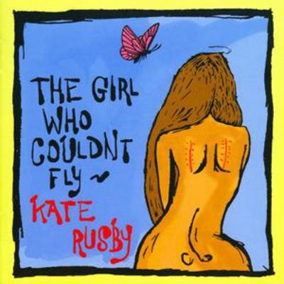Kate Rusby: The Girl Who Couldn't Fly