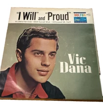 Vic Dana - Proud/I Will Dolton #51 Vinyl 45 rpm Record RARE fan club edition NM