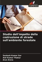 Studio Dell'impatto Della Costruzione Di Strade Sull'ambiente Forestale Buch