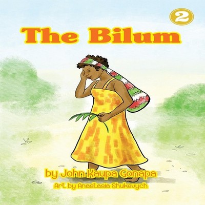 The Bilum John Kaupa Gonapa Paperback Library for All