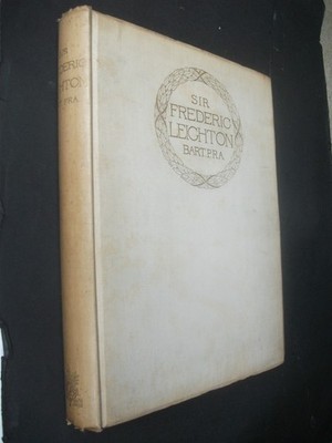 SIR FREDERIC LEIGHTON PRE-RAPHAELITE PAINTER ERNEST RHYS GEORGE BELL 1895 1st ed