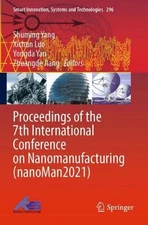 Proceedings of the 7th International Conference on Nanomanufacturing (nanoMan202
