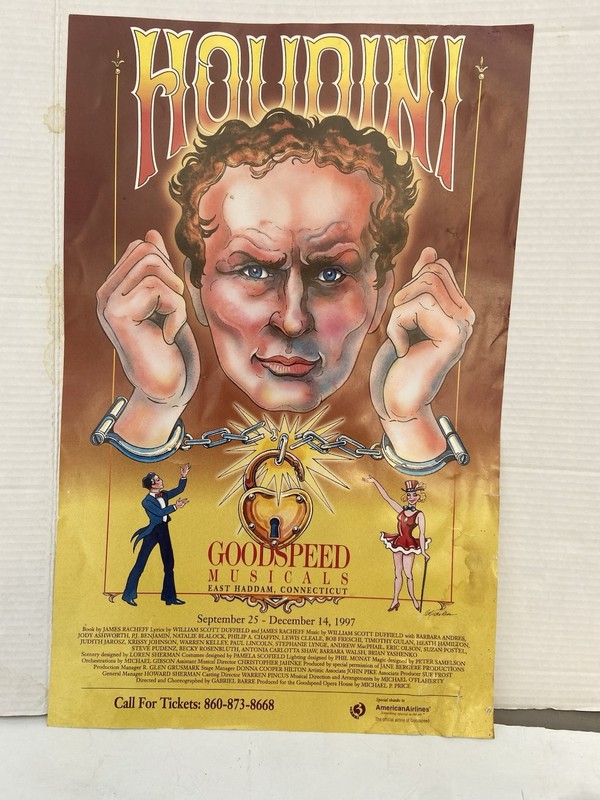 Goodspeed Opera House Houdini Musical Poster ￼ East Haddam, Ct ￼