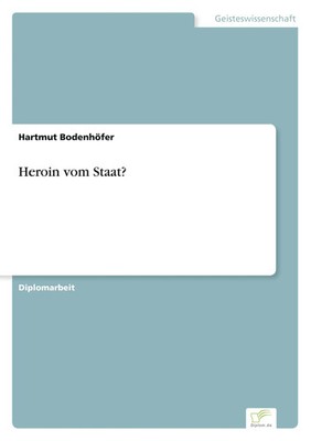 Hartmut Bodenhöfer | Heroin vom Staat? | Taschenbuch | Deutsch (2002) | 152 S.