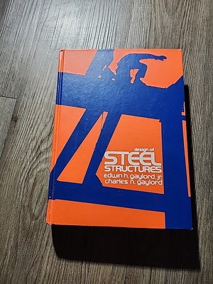 Design of Steel Structures by Gaylord, Edwin H., Jr. , Hardcover