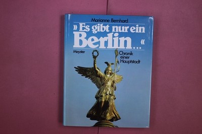 359414 Marianne Bernhard ES GIBT NUR EIN BERLIN... Meyser Chronik einer