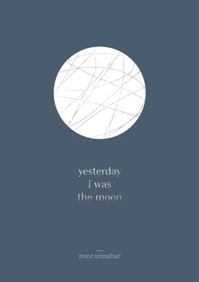 Yesterday I was the Moon by Noor Unnahar (English) Paperback Book