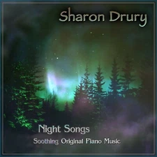 Sharon Drury Soothing Original Piano Music CD "Night Songs"