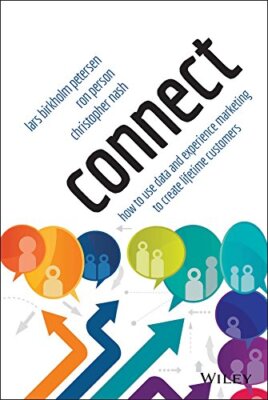 Connect: How to Use Data and Experience Marketing to Create Life