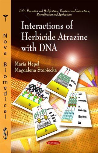 Interactions of Herbicide Atrazine with DNA (DNA: Properties and