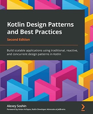 Kotlin Design Patterns and Best Practices - Second Buch Packt Publishing