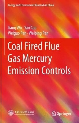 Coal Fired Flue Gas Mercury Emission Controls - 9783662463468