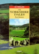 Yorkshire Dales (25 Walks) By Paul Hannon