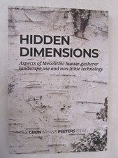 Hidden dimensions: Aspects of Mesolithic hunter-gatherer landscape use and non-l