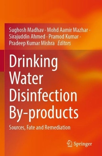 Drinking Water Disinfection By-products by Sughosh Madhav, Mo... - 9783031490491