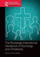 The Routledge International Handbook Of Sociology And Christianity | Hiebert