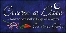 Create a Date: 52 Romantic, Sexy, and Fun - Paperback, by Cooke Courtney - Good