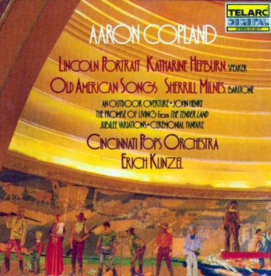 Copland: Lincoln Portrait, Old American Songs